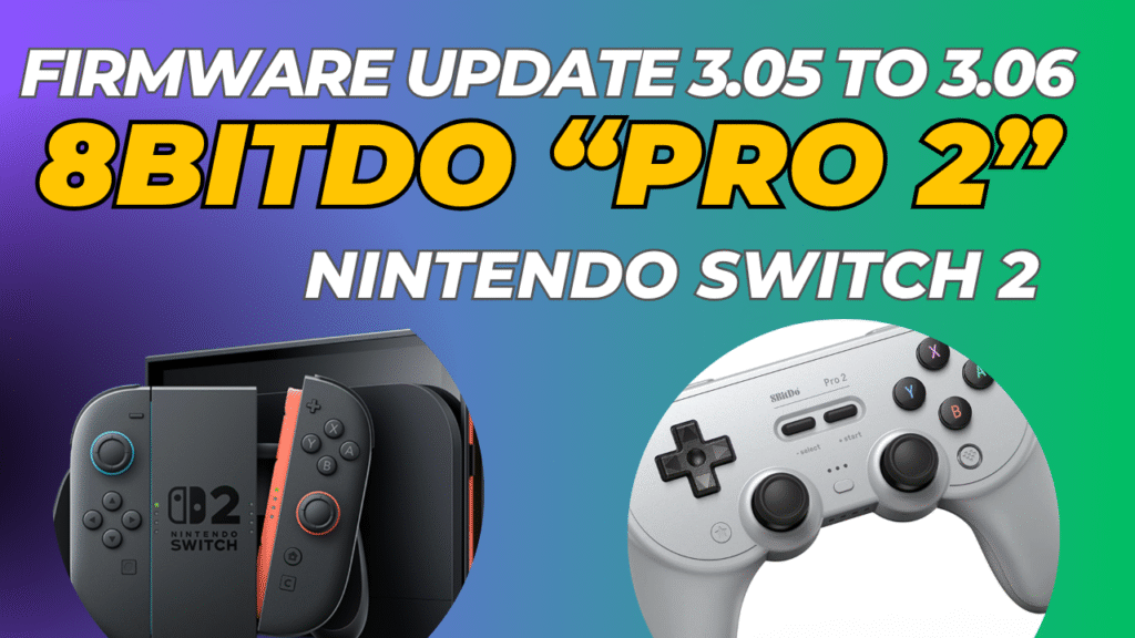 8BitDo Pro 2 - Switch 2 Update Firmware