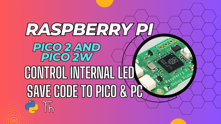 Raspberry Pi Pico 2W - Control internal LED and Save Code - Website