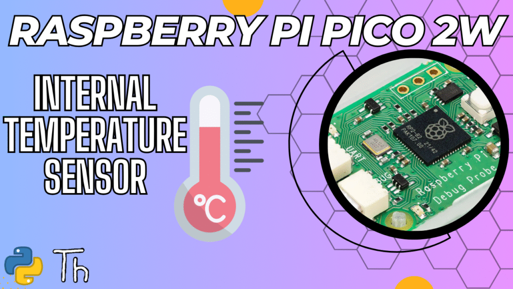 Raspberry Pi Pico 2W - Internal Temperature Sensor